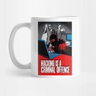 Hacking is a Criminal Offence Mug